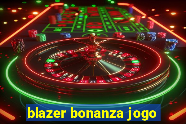 blazer bonanza jogo